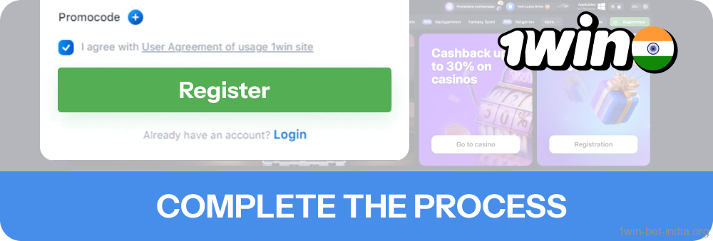 Complete the 1win registration process