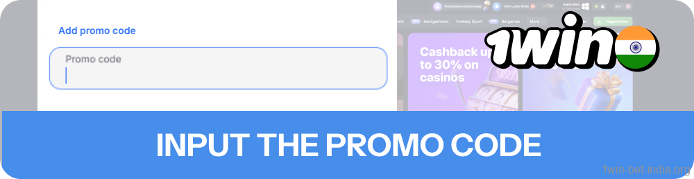 Input the 1win promo code
