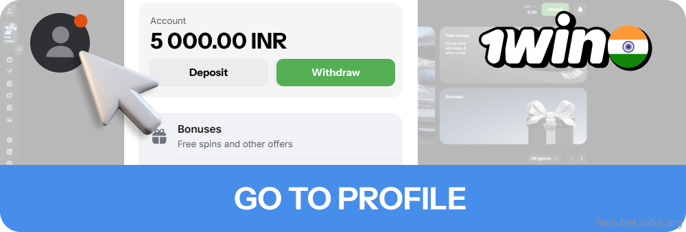 Go to 1win Profile and hit Withdraw