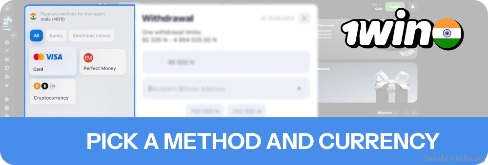 Pick a 1win payment method and currency